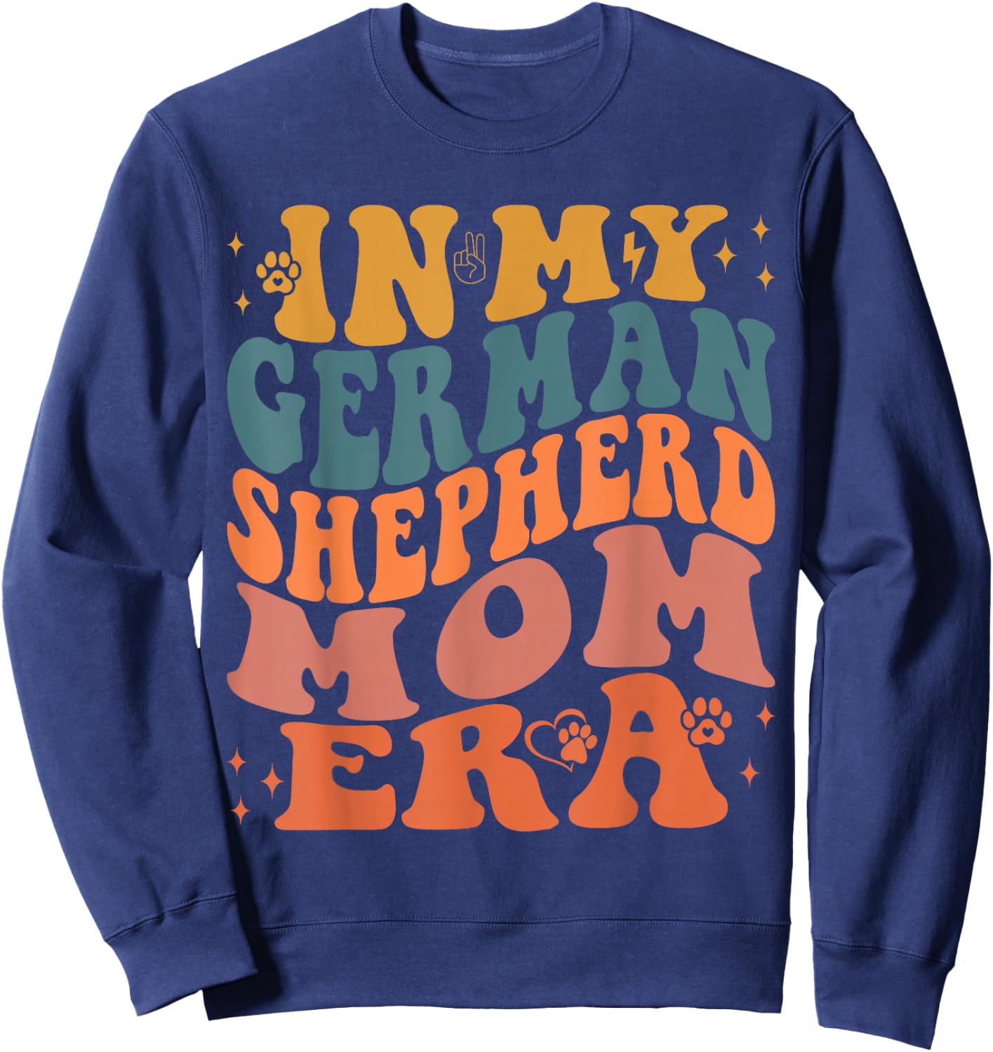 Funny In My German Shepherd Mom Era Dog Lover Sweatshirt - Sweatshirt | Navy