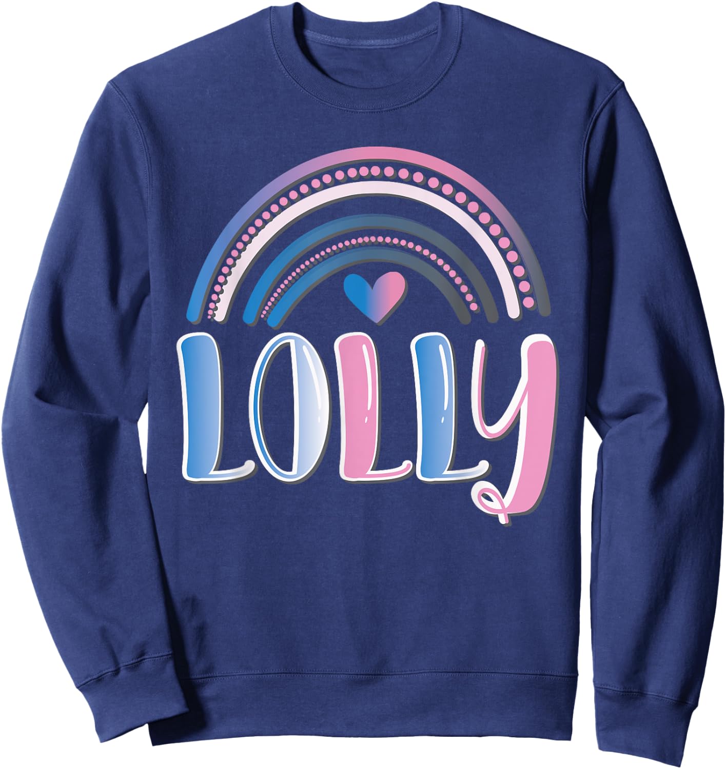 Fun Lolli Lolly Pop Lollipop Grandmother Rainbow Gift Sweatshirt - Sweatshirt | Navy