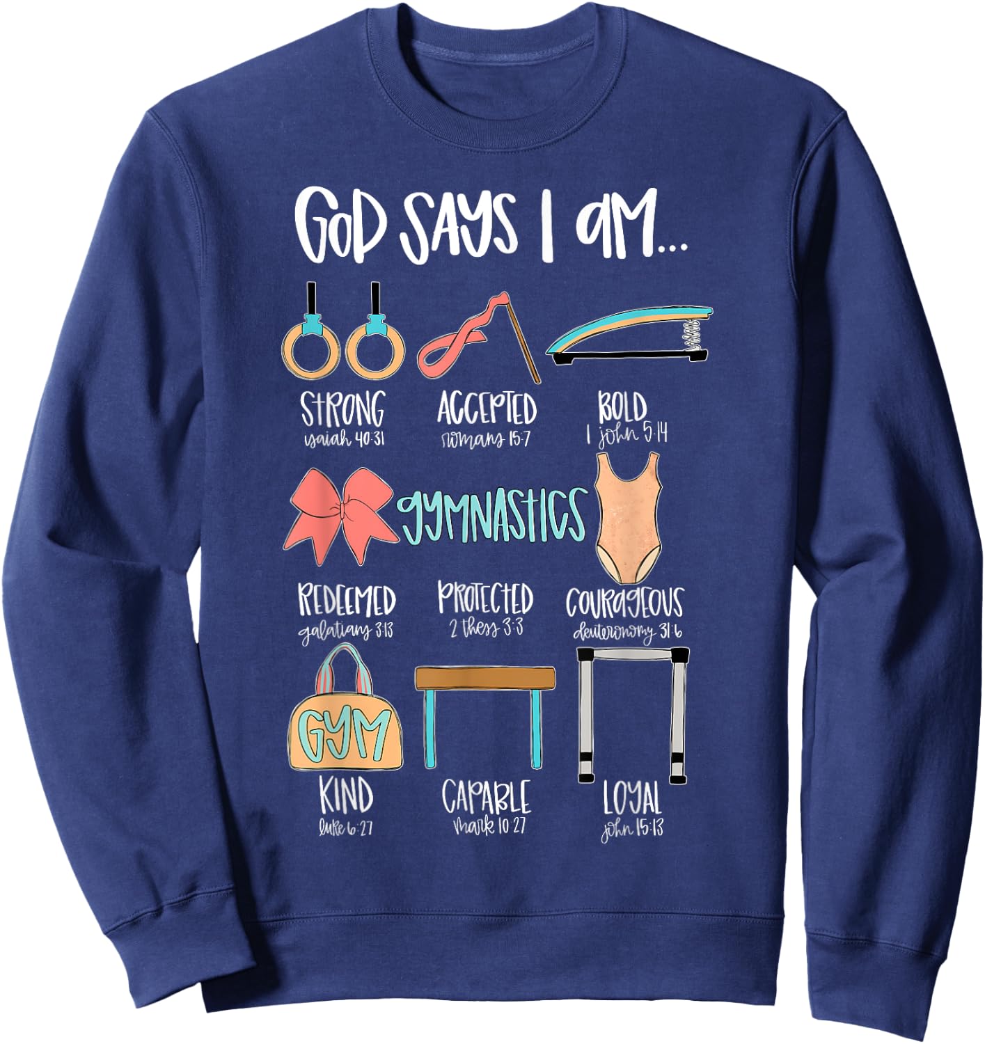 Christian God Says I Am Gymnastics Bible Verse Gymnast Sweatshirt - Sweatshirt | Navy
