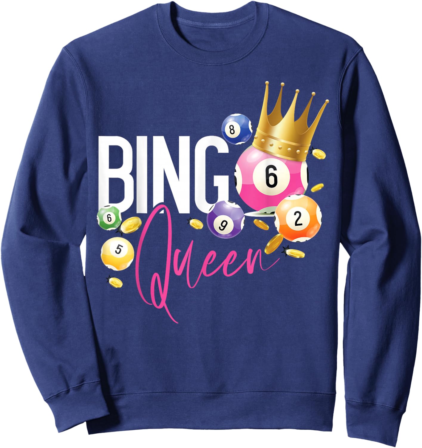 Bingo Player Queen Bingo Queen , black Sweatshirt - Sweatshirt | Navy