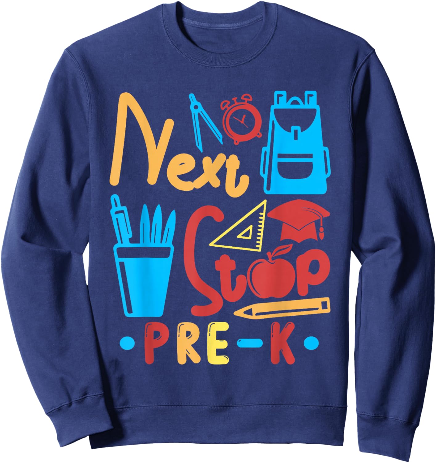 Next Stop Pre-K Costume Graduation Matching Students Sweatshirt - Sweatshirt | Navy