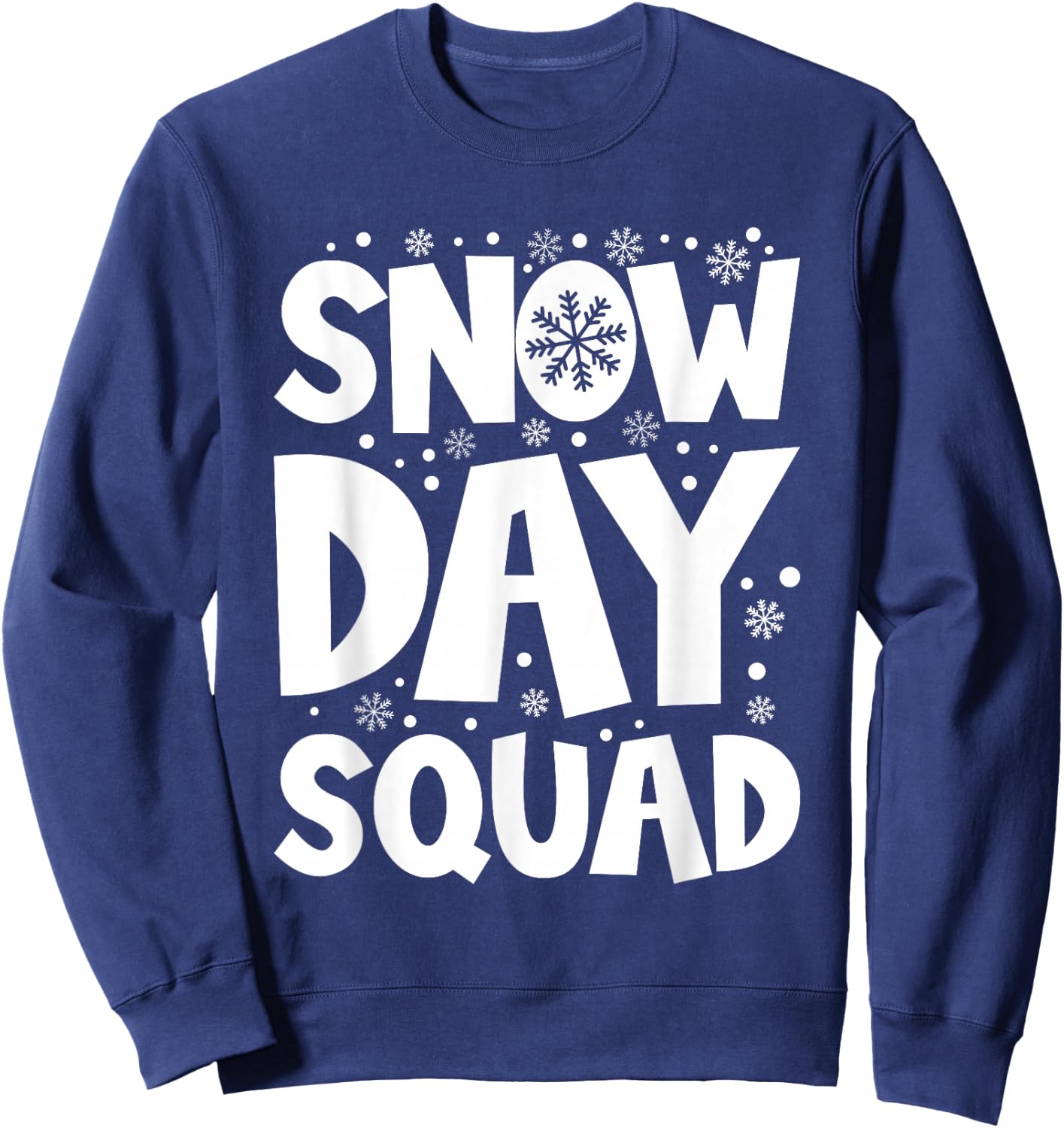Snow Day Squad Snow Days Supporter Sweatshirt - Sweatshirt | Navy