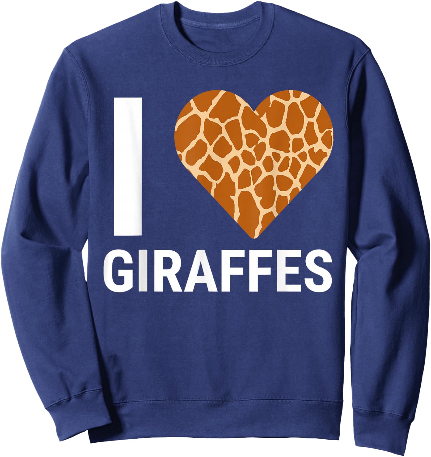 I Love Giraffes Cute Giraffe Print Heart Sweatshirt - Sweatshirt | Navy