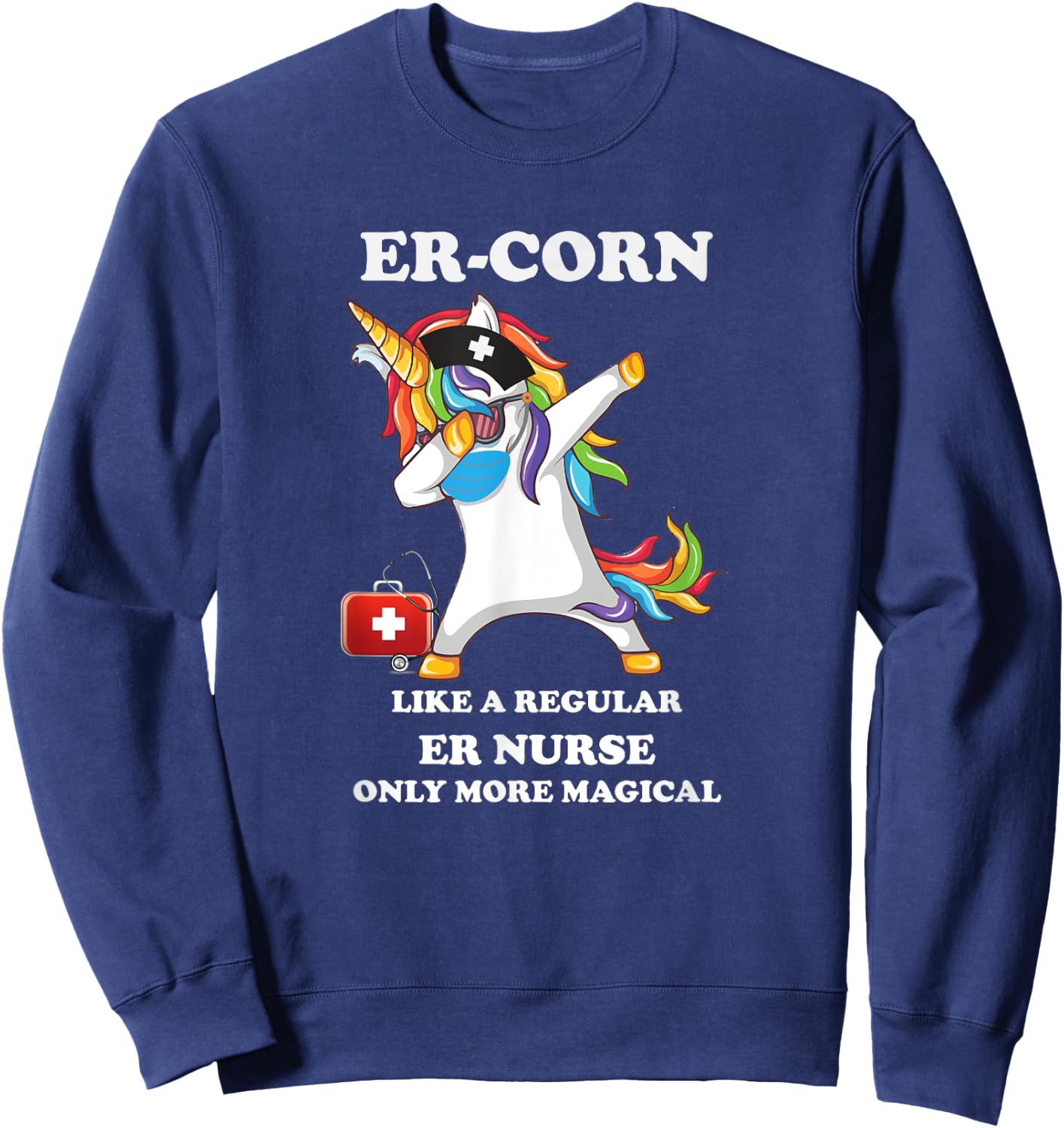 Dabbing Unicorn Nursicon ED ER Emergency Room Nurse RN Sweatshirt - Sweatshirt | Navy