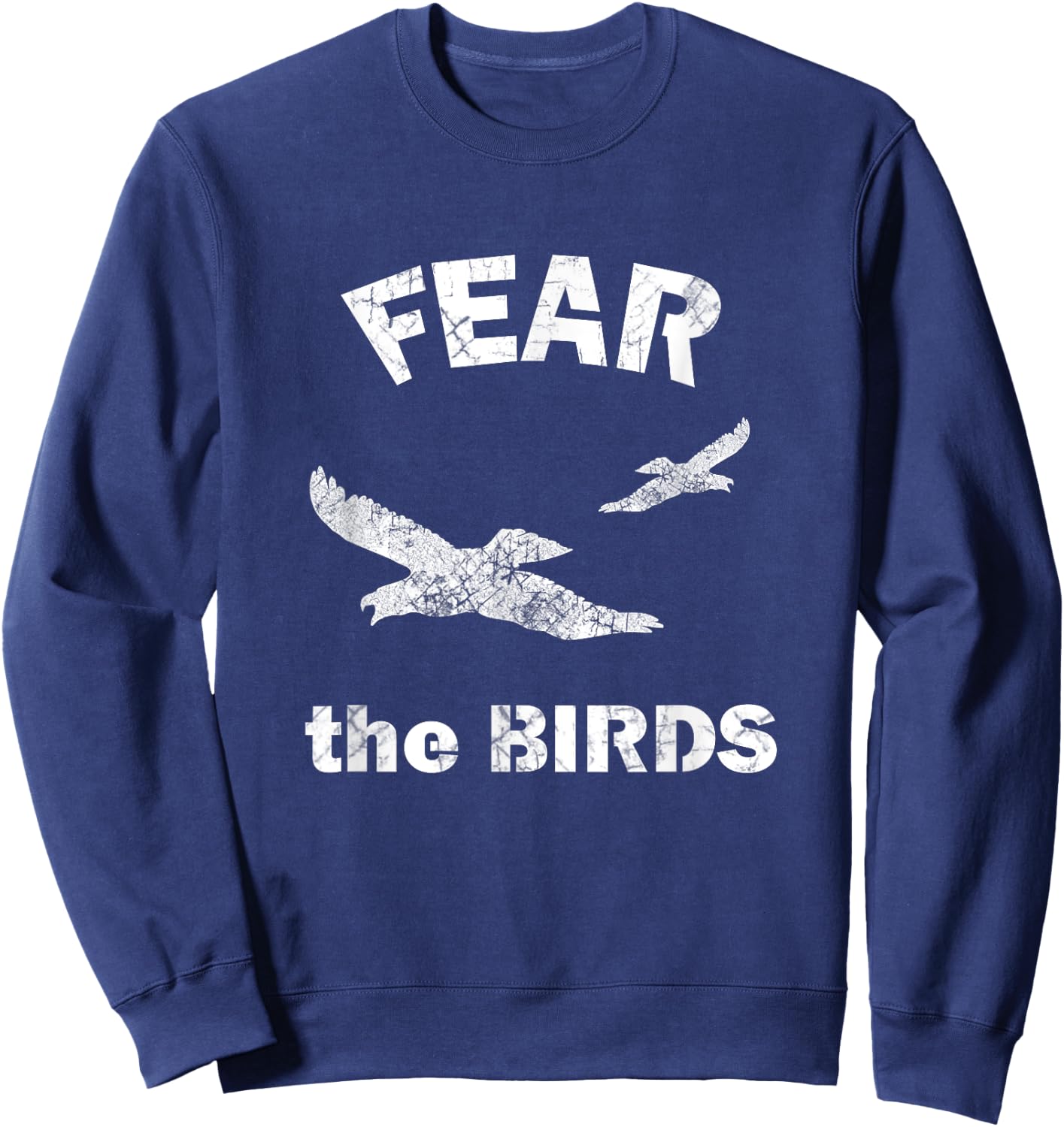 Fear the Birds T Shirt Sweatshirt - Sweatshirt | Navy
