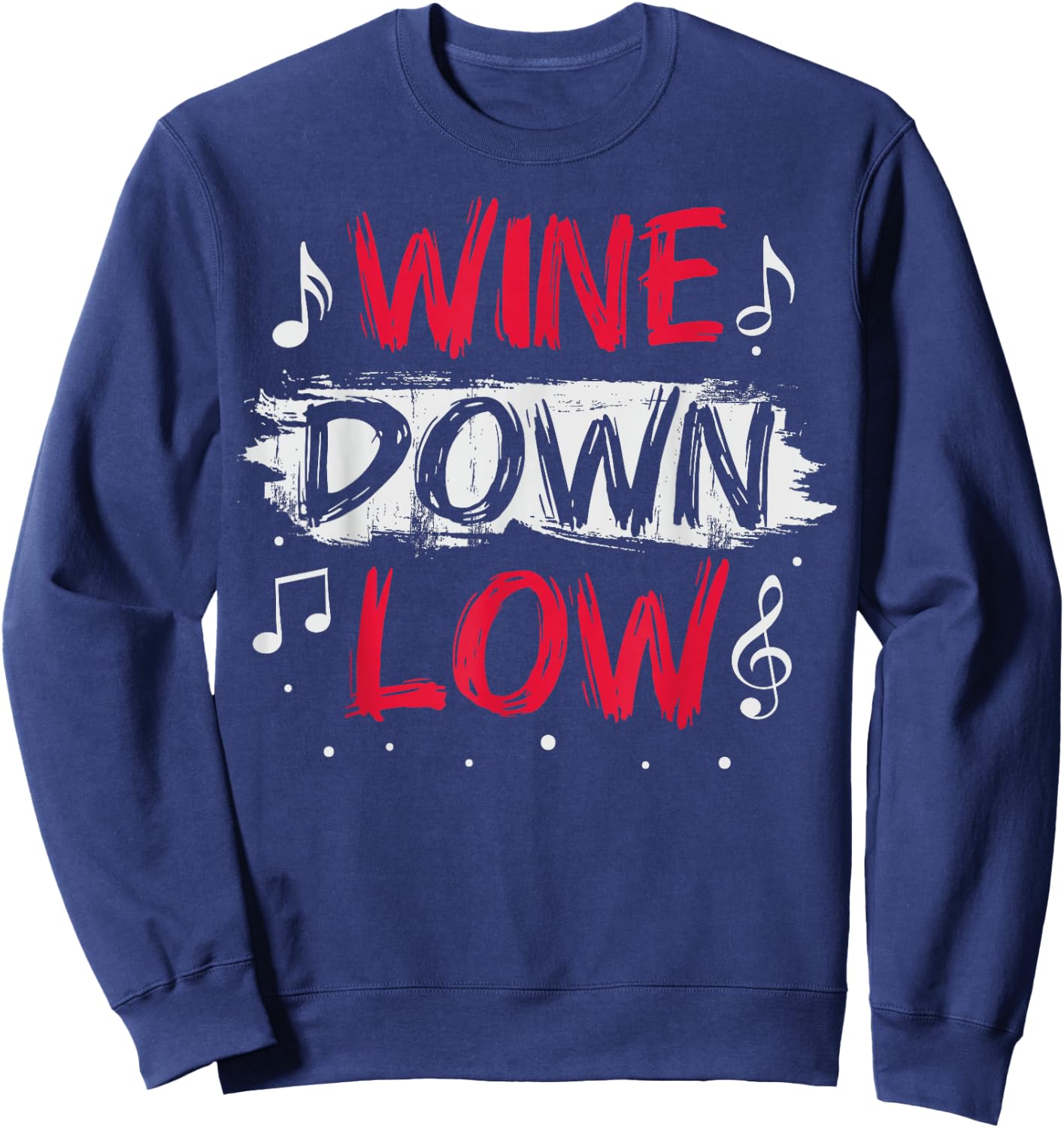 Wine down low Design for a Soca festival lover Sweatshirt - Sweatshirt | Navy