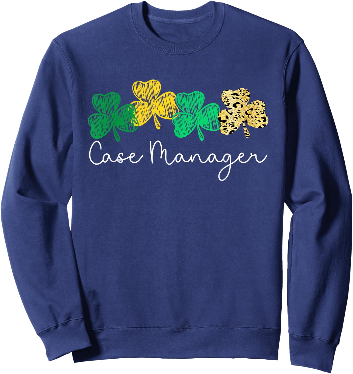 Shamrock Leopard Saint Paddy's Case Manager St Patricks Day Sweatshirt - Sweatshirt | Navy
