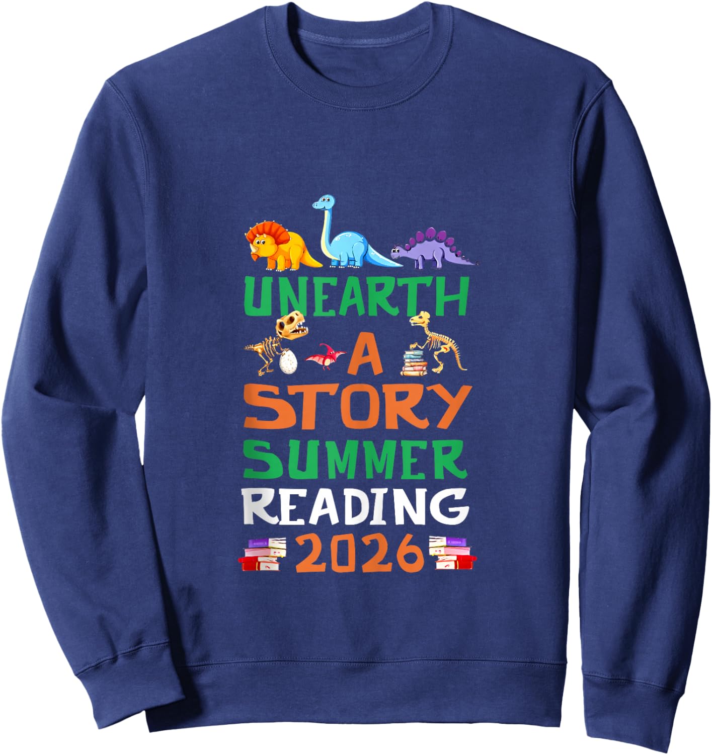 Unearth A Story Summer Reading Program 2026 Dinosaur Book Sweatshirt - Sweatshirt | Navy