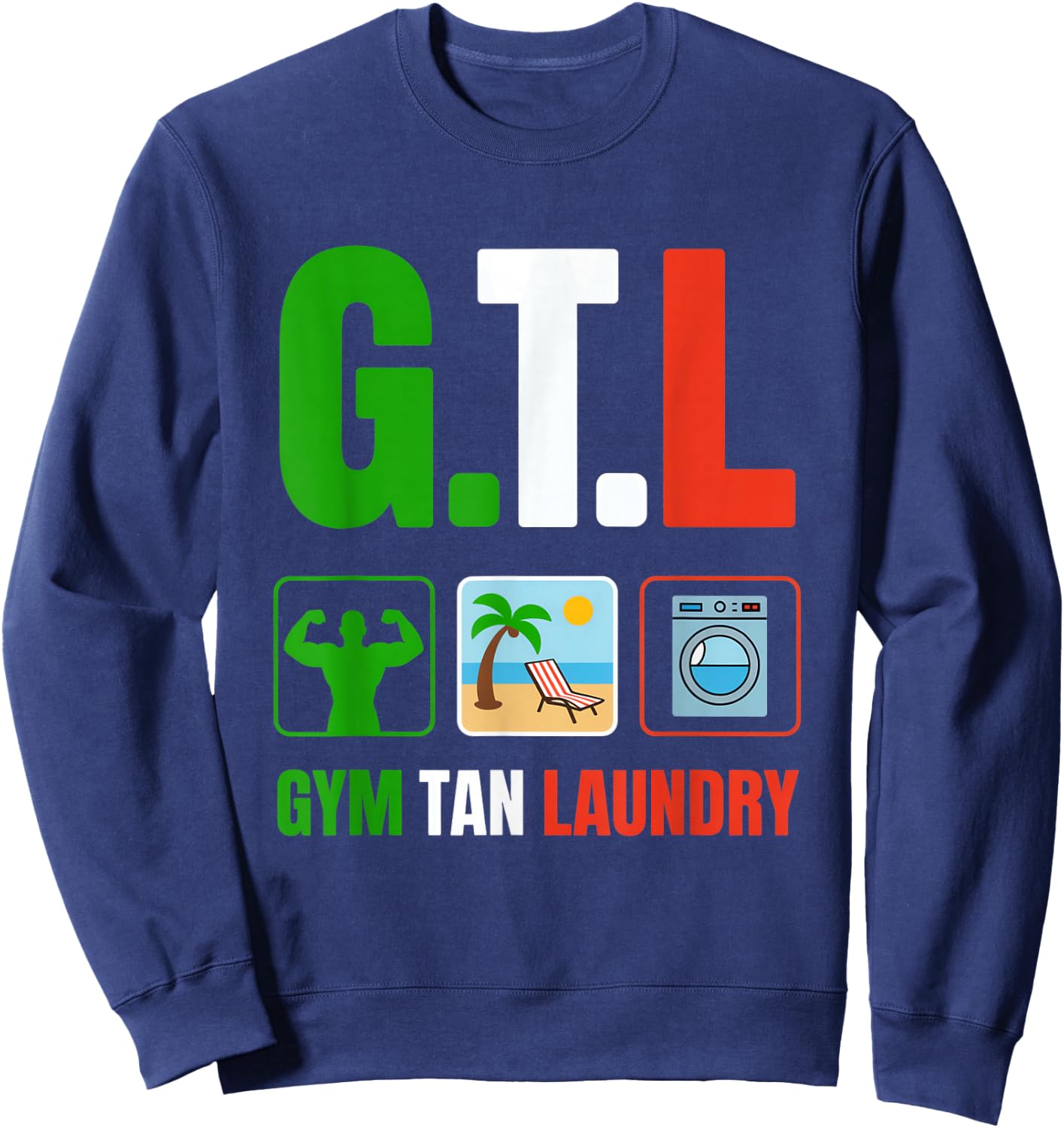 Gym Tan Laundry GTL New Jersey Garden NJ Shore Italian Flag Sweatshirt - Sweatshirt | Navy