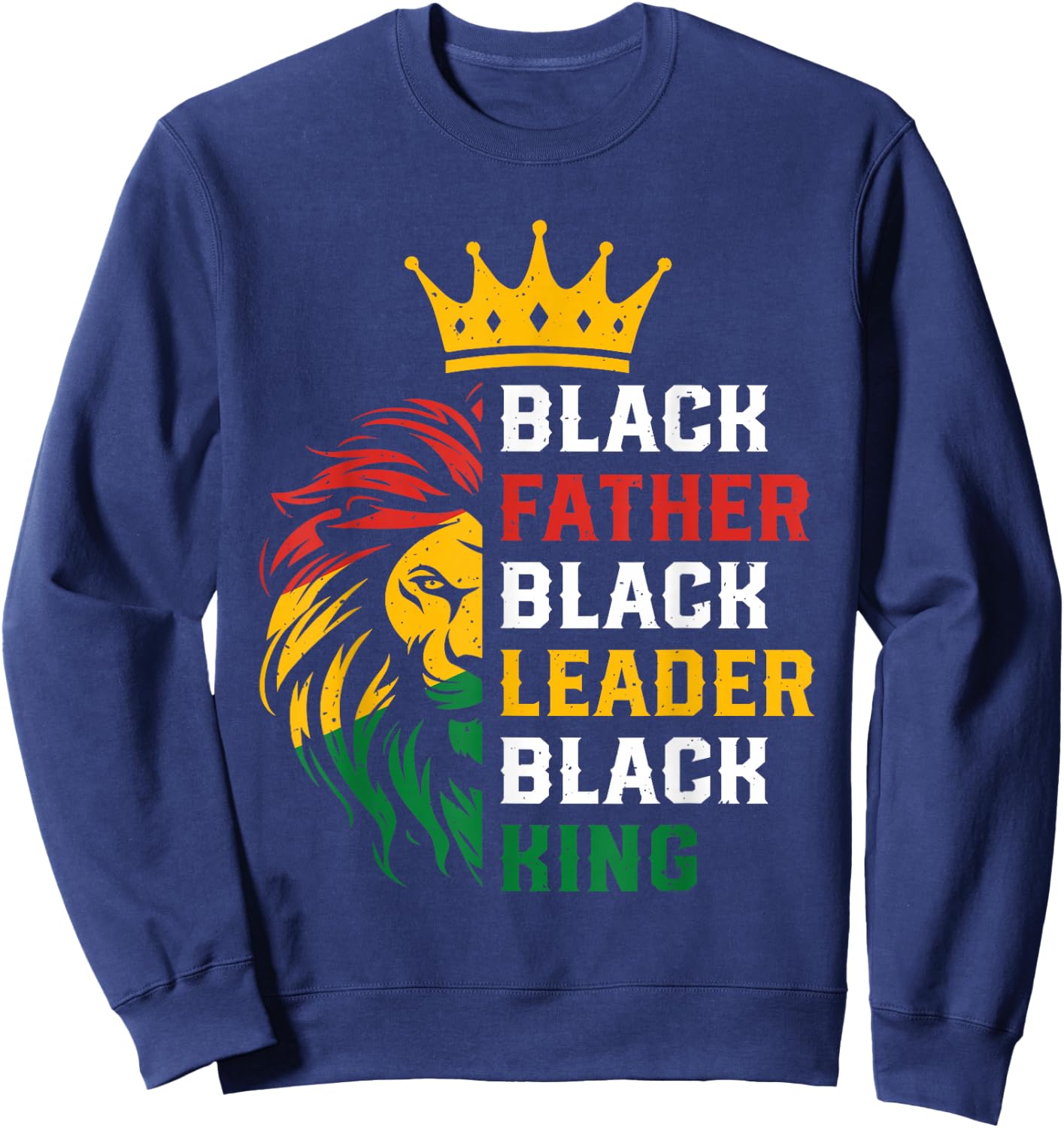Dope Black Father Dope Black Men Dope Black Dad Father's Day Sweatshirt - Sweatshirt | Navy
