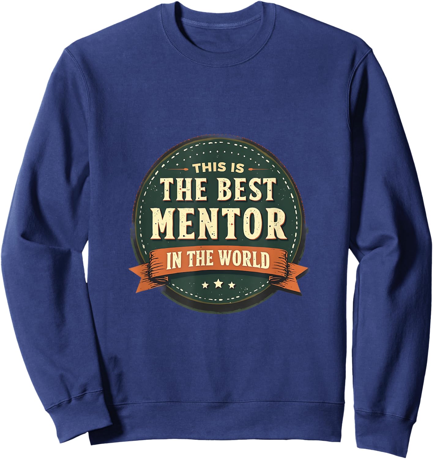 Mentor Appréciation Meilleur Monde Sweatshirt - Sweatshirt | Navy