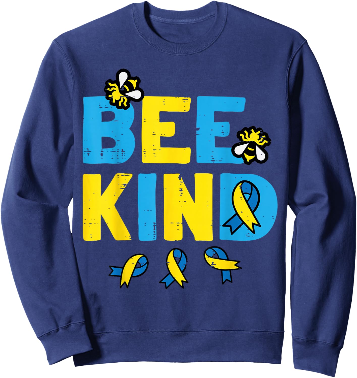 Down Syndrome Awareness Bee Kind Trisomy 21 Men Women Kids Sweatshirt - Sweatshirt | Navy