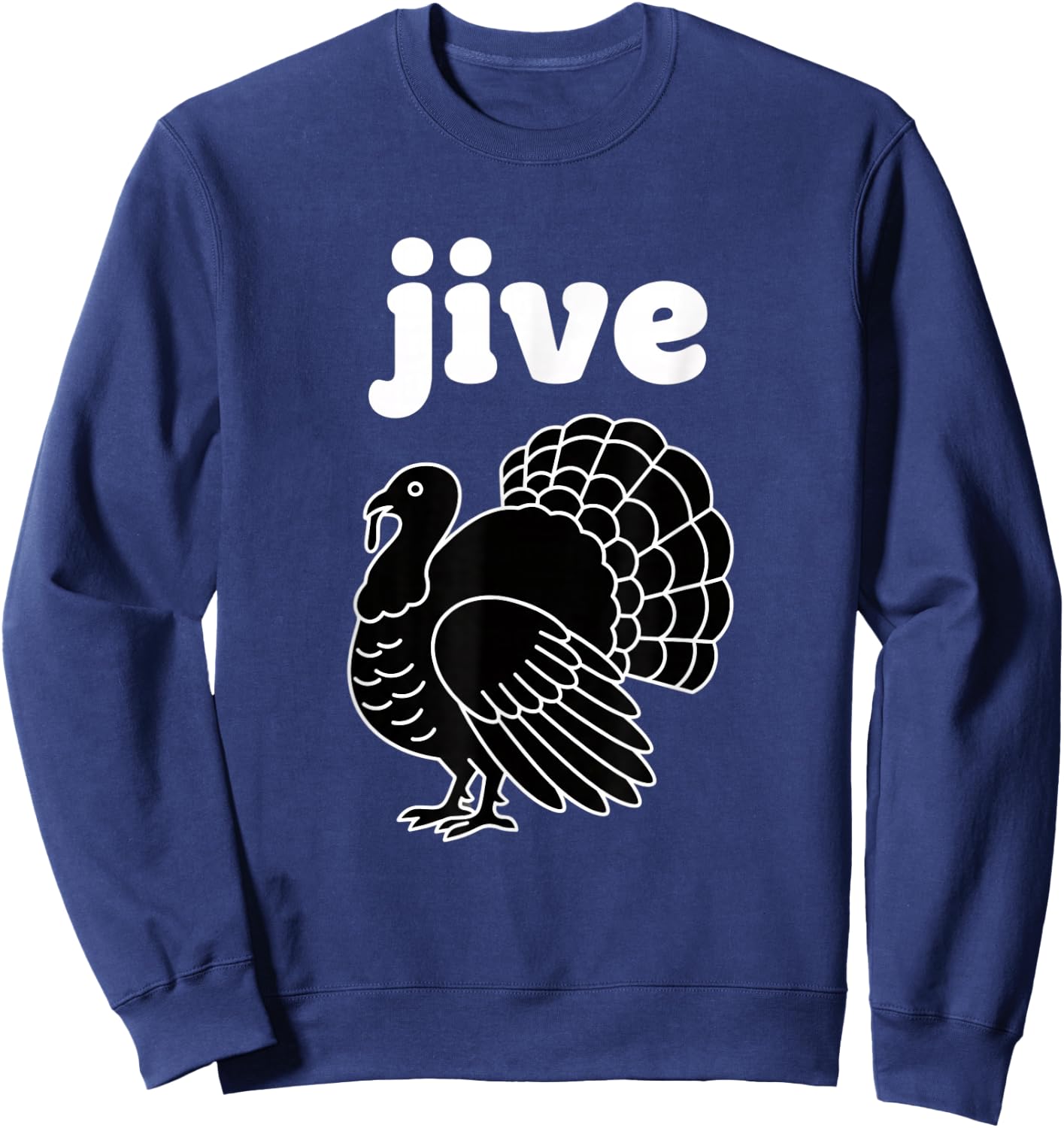 Jive Thanksgiving Turkey Retro Vintage Turkey Day Design Sweatshirt - Sweatshirt | Navy
