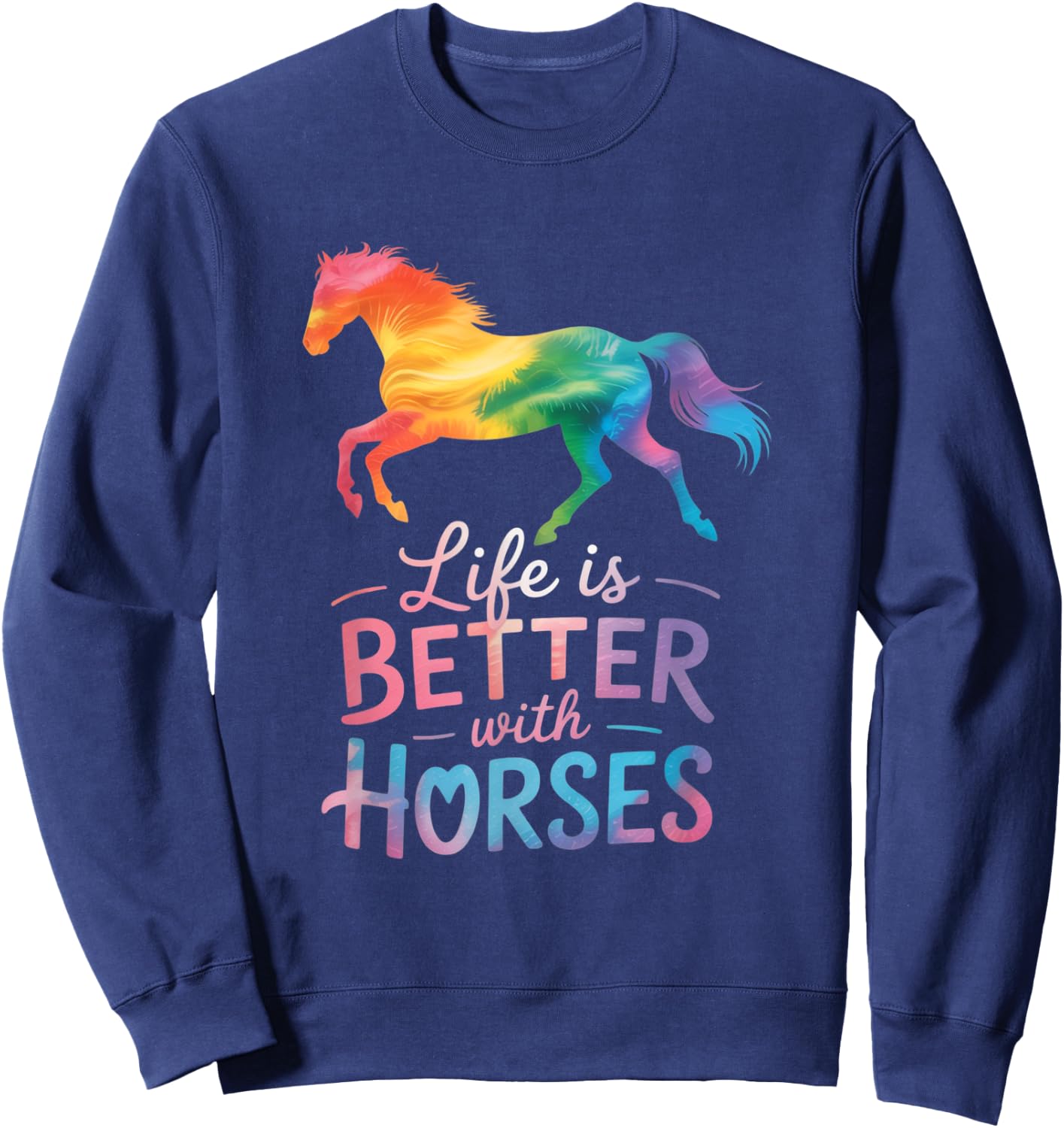 Life is Better With Horses Riding Cute Horse Girls Women Sweatshirt - Sweatshirt | Navy