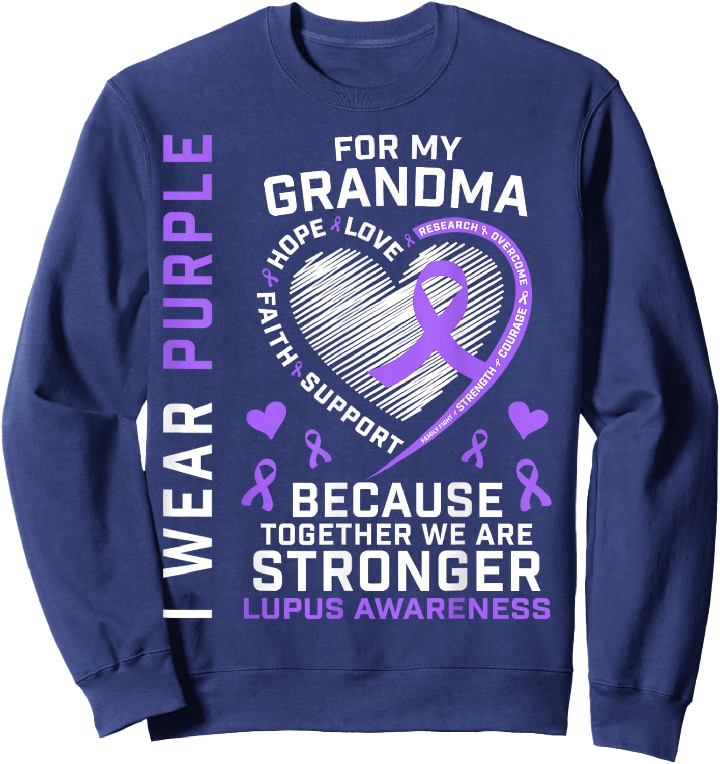 I Wear Purple For My Grandma Lupus Awareness Month Graphic Sweatshirt - Sweatshirt | Navy