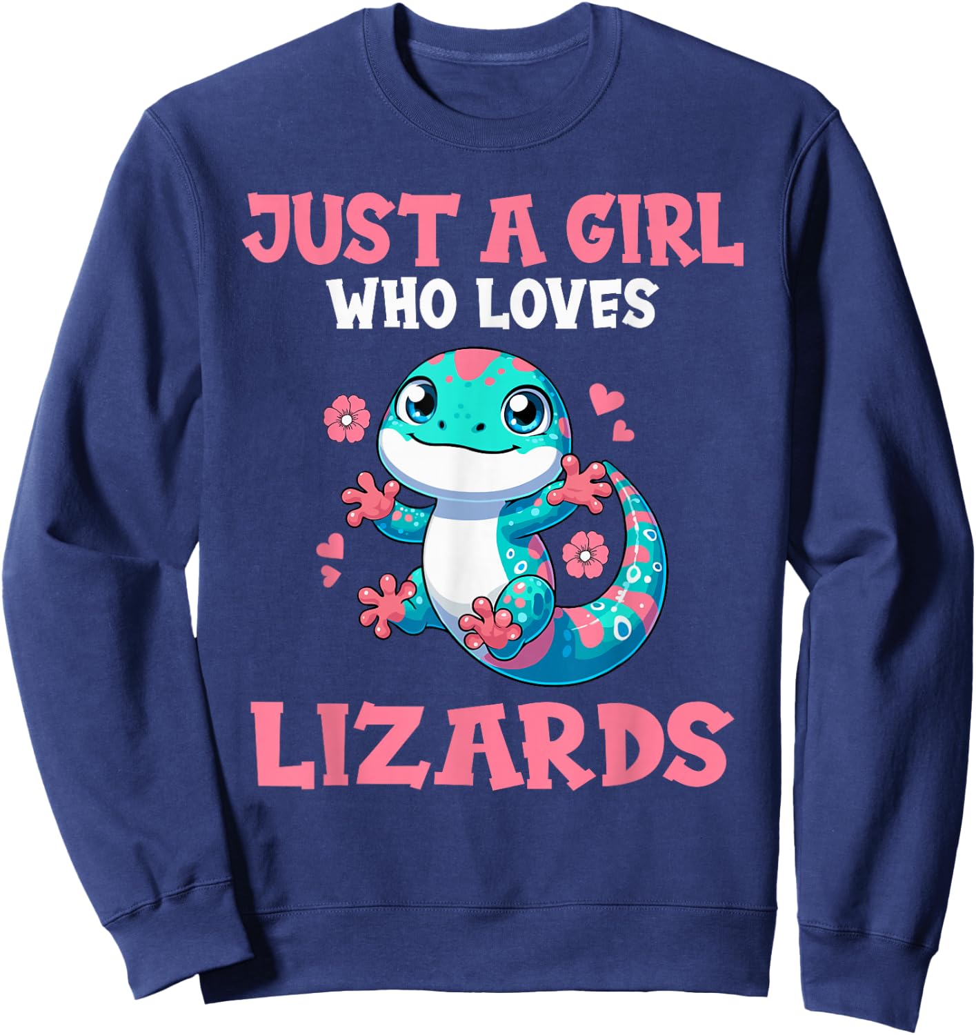 Just A Girl Who Loves Lizards Cute Lizard Girl Sweatshirt - Sweatshirt | Navy