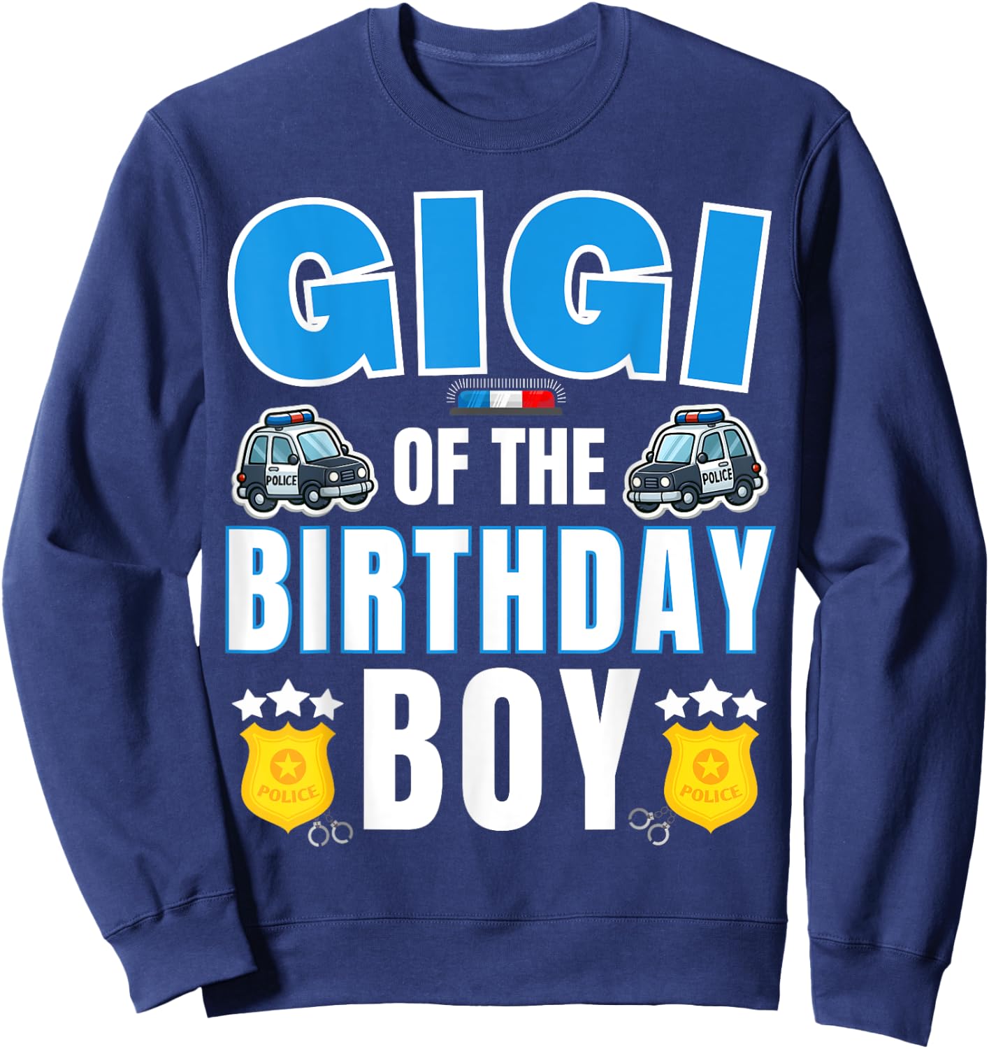 Gigi of the Birthday Boy Policeman Police Officer Bday Party Sweatshirt - Sweatshirt | Navy