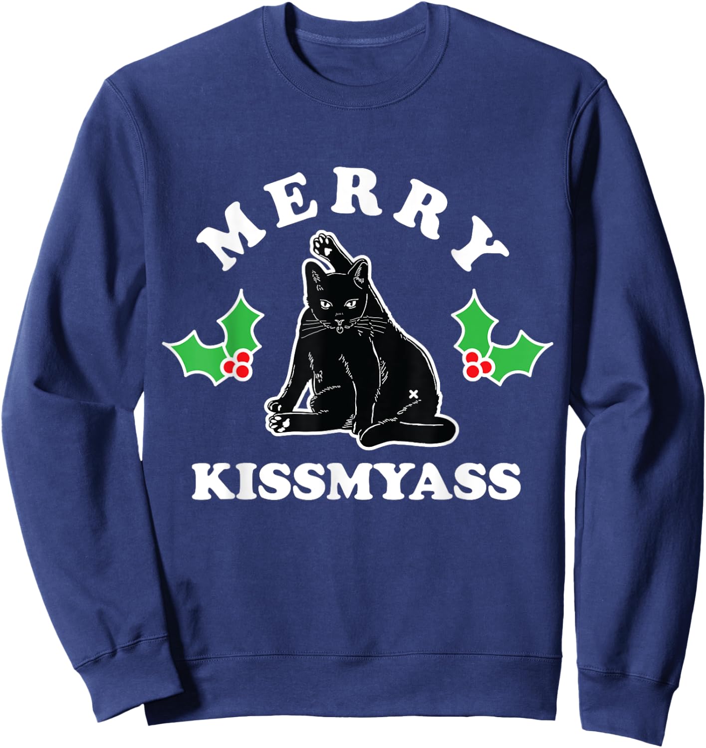 Merry Kissmyass Christmas Kitty Cat Butt Women Sweatshirt - Sweatshirt | Navy