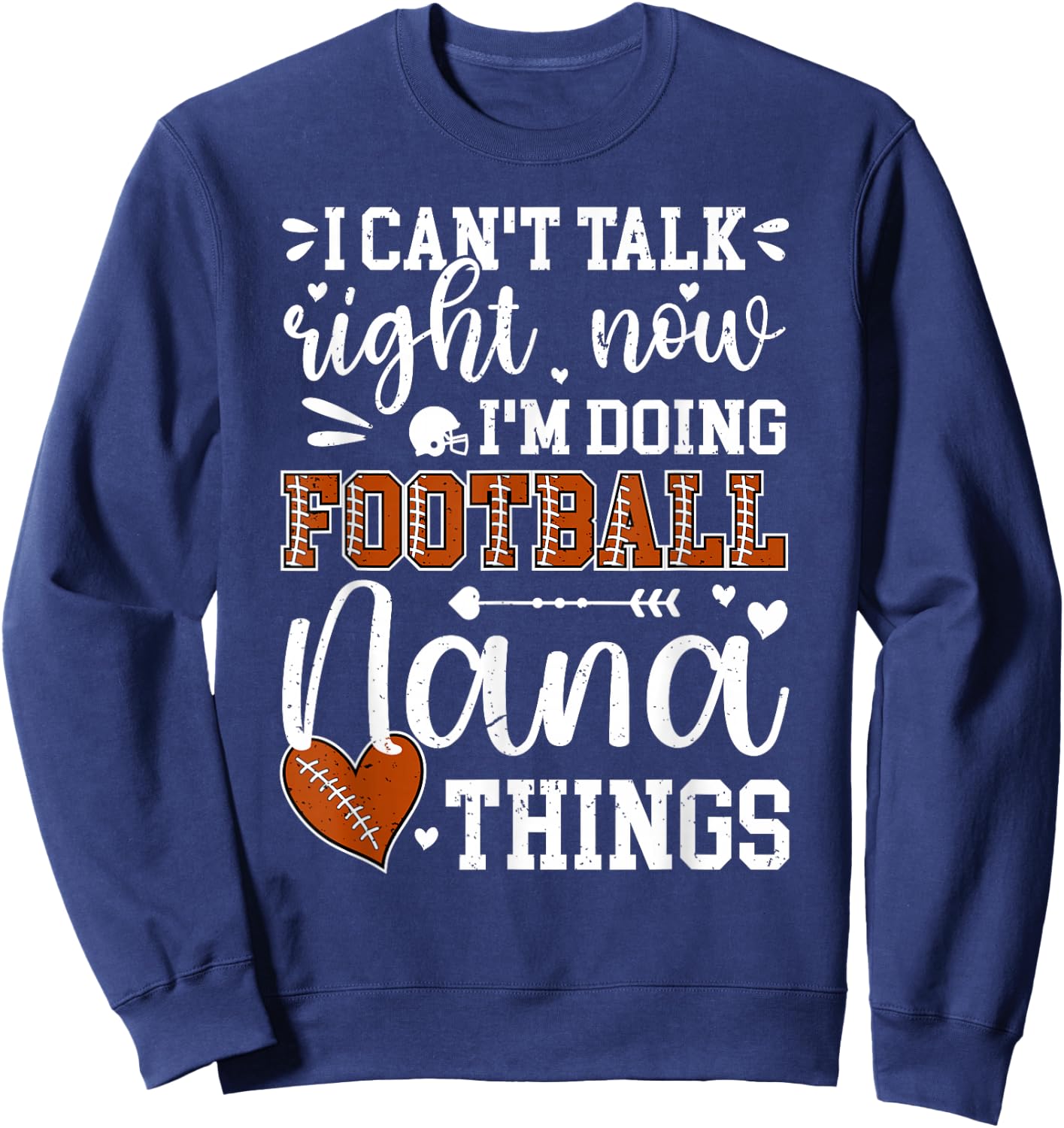 Doing Football Nana Things Nana Of A Football Player Sweatshirt - Sweatshirt | Navy