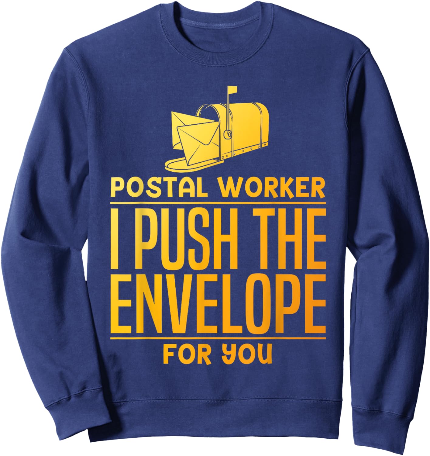 Funny Postal Worker Design Women Postmaster Mailman Sweatshirt - Sweatshirt | Navy