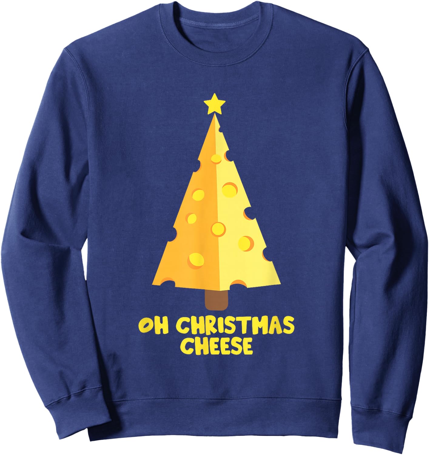 Oh Christmas Cheese Funny Cheese Lovers Gift Sweatshirt - Sweatshirt | Navy