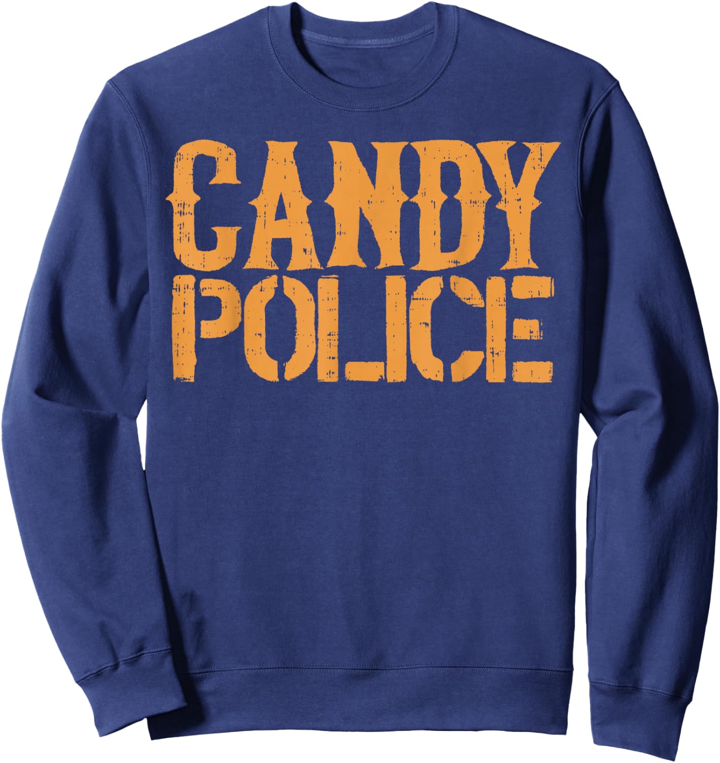 Candy Police Shirt Funny Halloween Costume Parents Mom Dad Sweatshirt - Sweatshirt | Navy