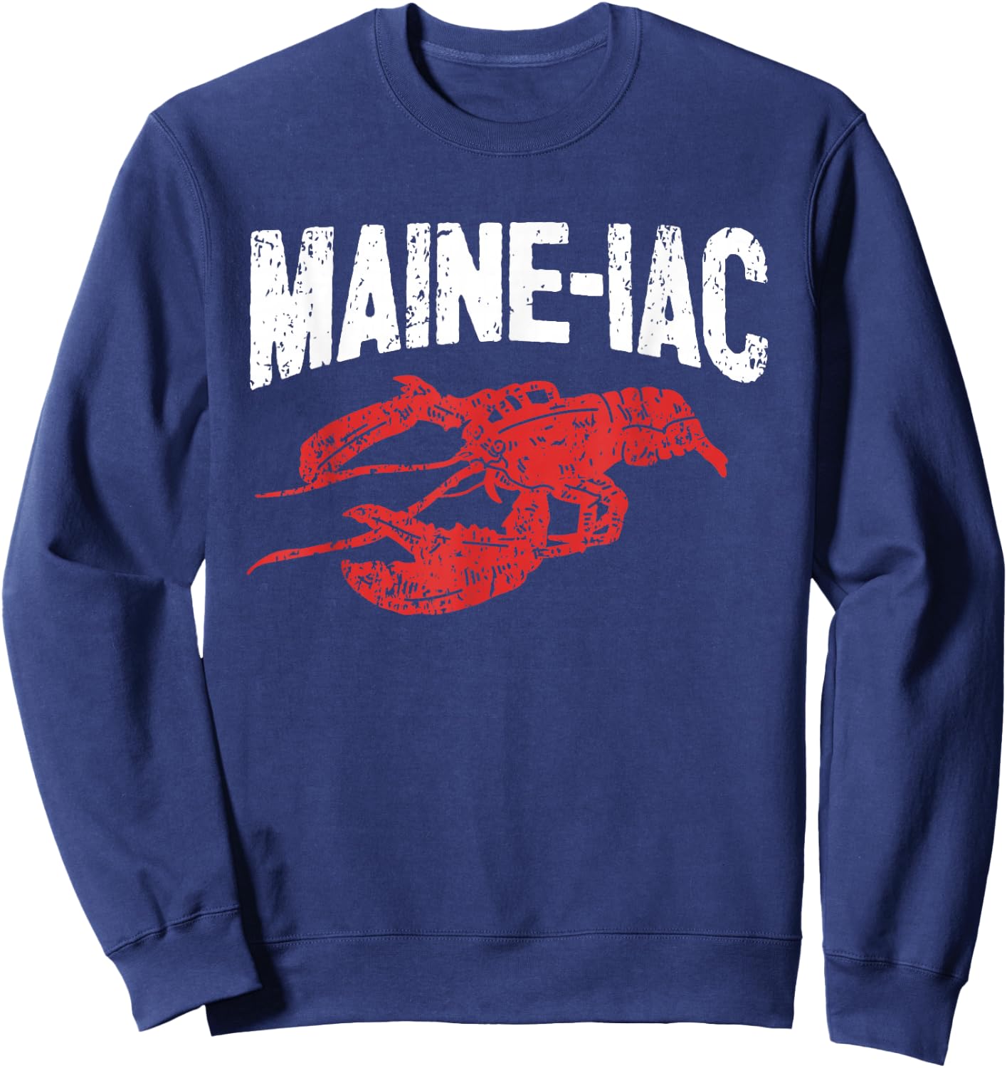Maine Lobster Seafood Lover I Maineiac Lobster Lover Sweatshirt - Sweatshirt | Navy