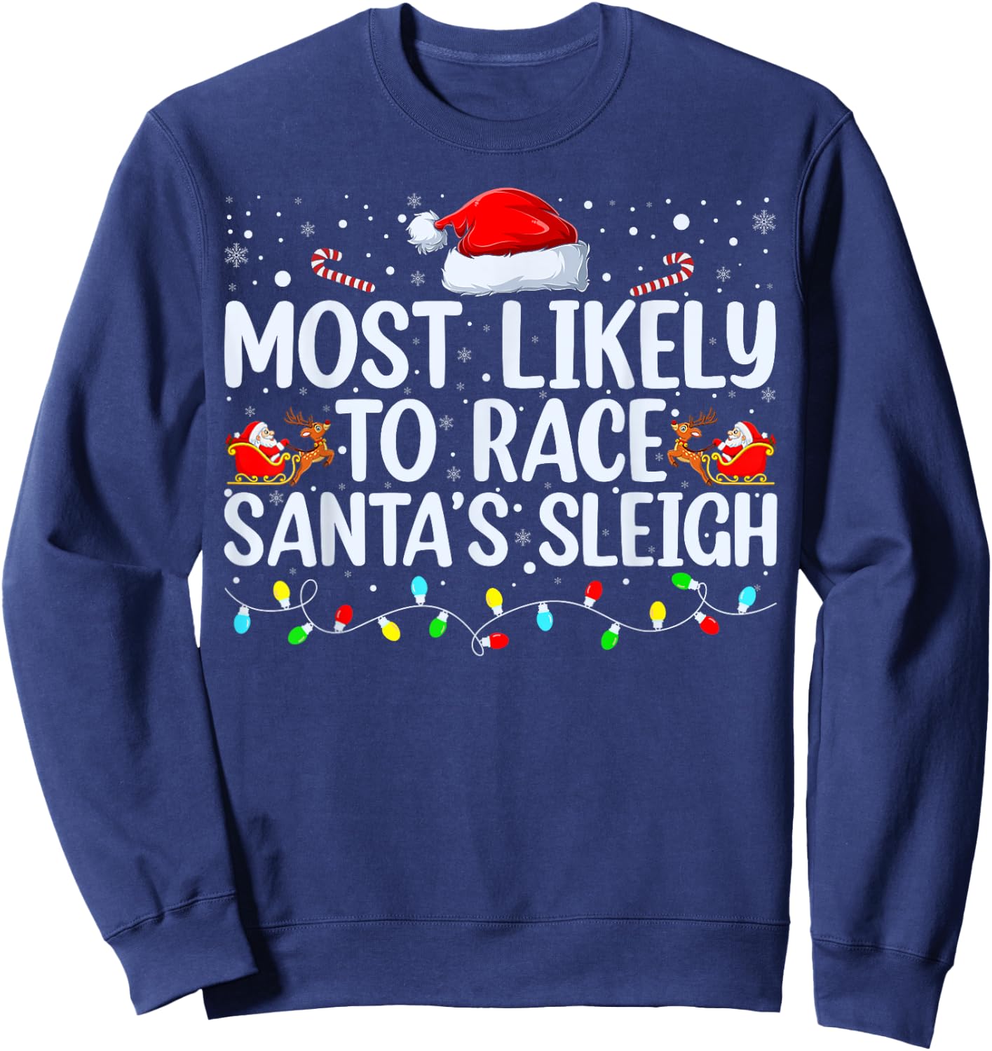 Most Likely To Race Santa's Sleigh Family Christmas Pajamas Sweatshirt - Sweatshirt | Navy