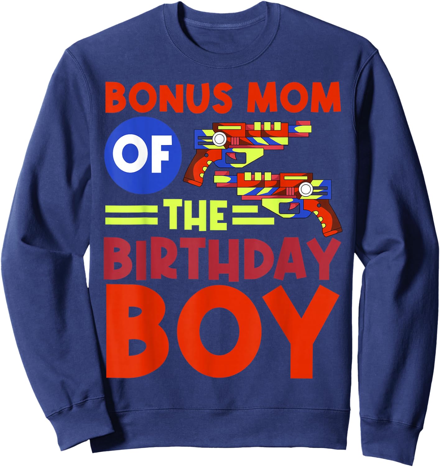 Bonus Mom Of The Birthday Boy Lazer Tag Bday Party Sweatshirt - Sweatshirt | Navy