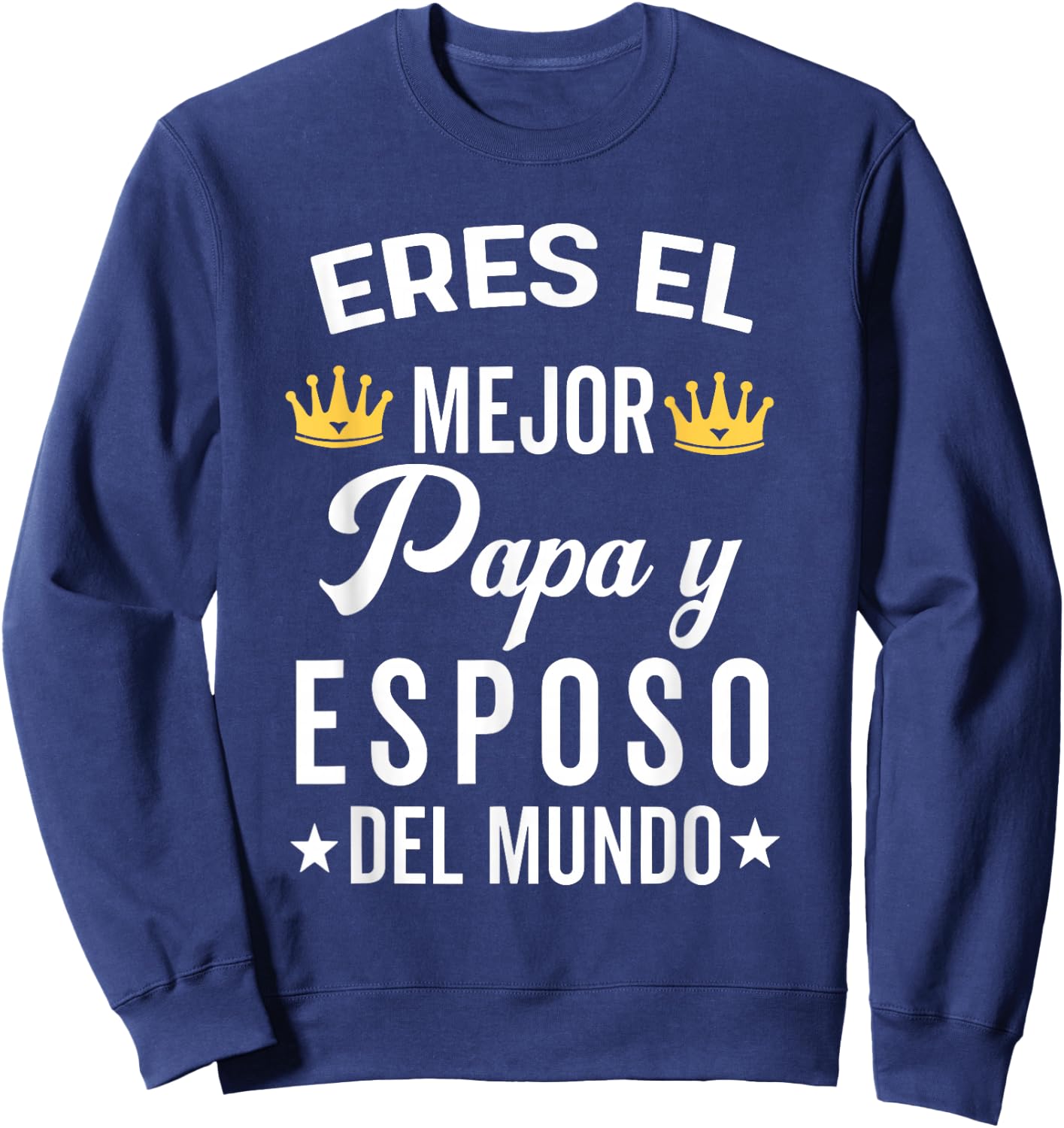 Eres Un Papa Genial Y El Mejor Abuelo En Todo El Mundo Sweatshirt - Sweatshirt | Navy