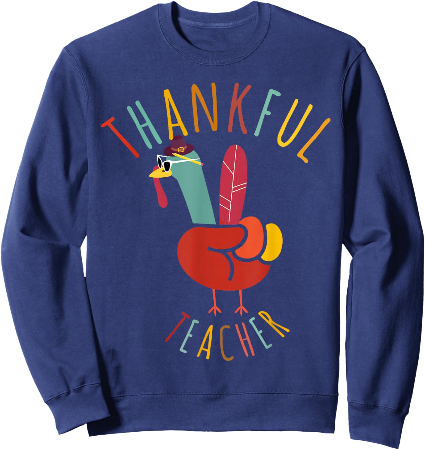 Peace Hand Sign Turkey Funny Thankful Teacher Thanksgiving Sweatshirt - Sweatshirt | Navy