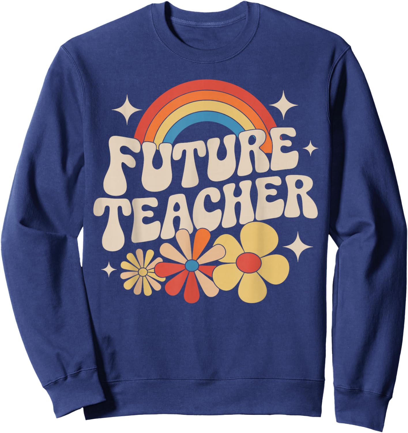 Future Teacher Kids Youth Girls Rainbow Pre-k Kindergarten Sweatshirt - Sweatshirt | Navy