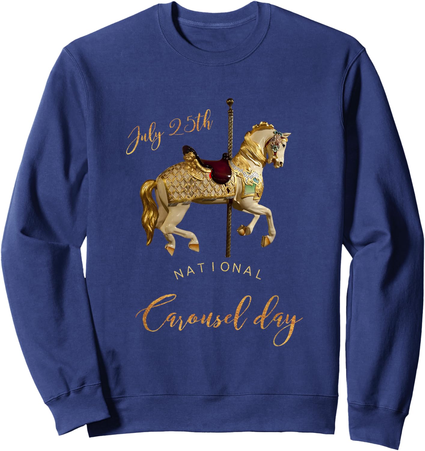 National Carousel Day - July 25th Souvenir Sweatshirt - Sweatshirt | Navy