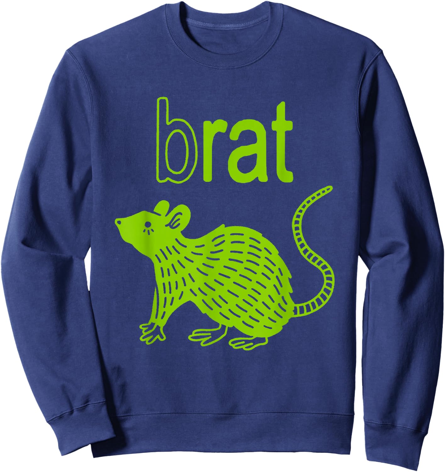 Brat B Rat Mouse Funny Apparel Sweatshirt - Sweatshirt | Navy