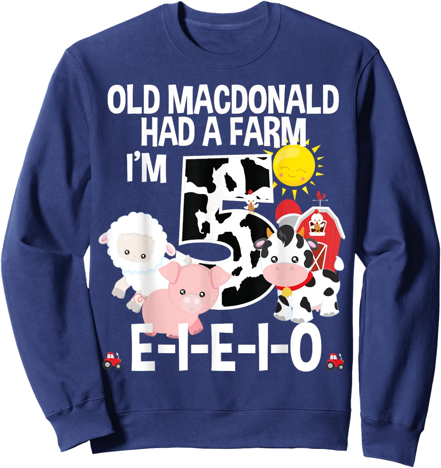 Toddler Kids Old MacDonald 5th Birthday Party Nursery Song Sweatshirt - Sweatshirt | Navy