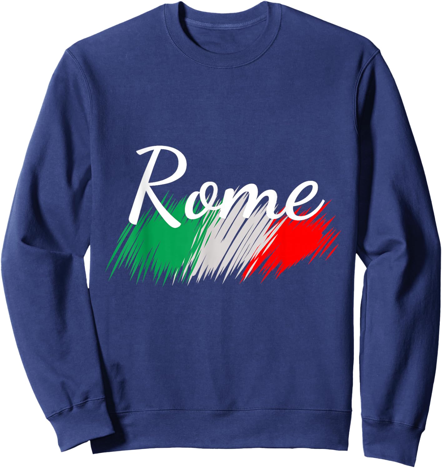 Rome Italy Flag Roma Italia Souvenir Matching Italian Sweatshirt - Sweatshirt | Navy