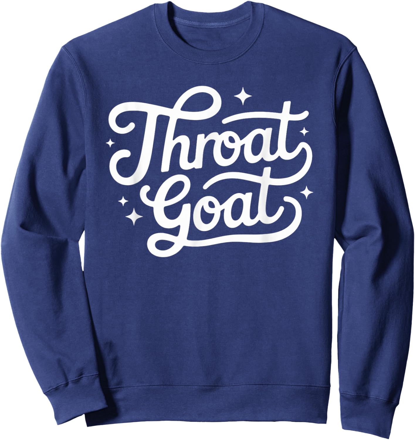 Funny Throat Goat Inappropriate Embarrassing Women Sweatshirt - Sweatshirt | Navy