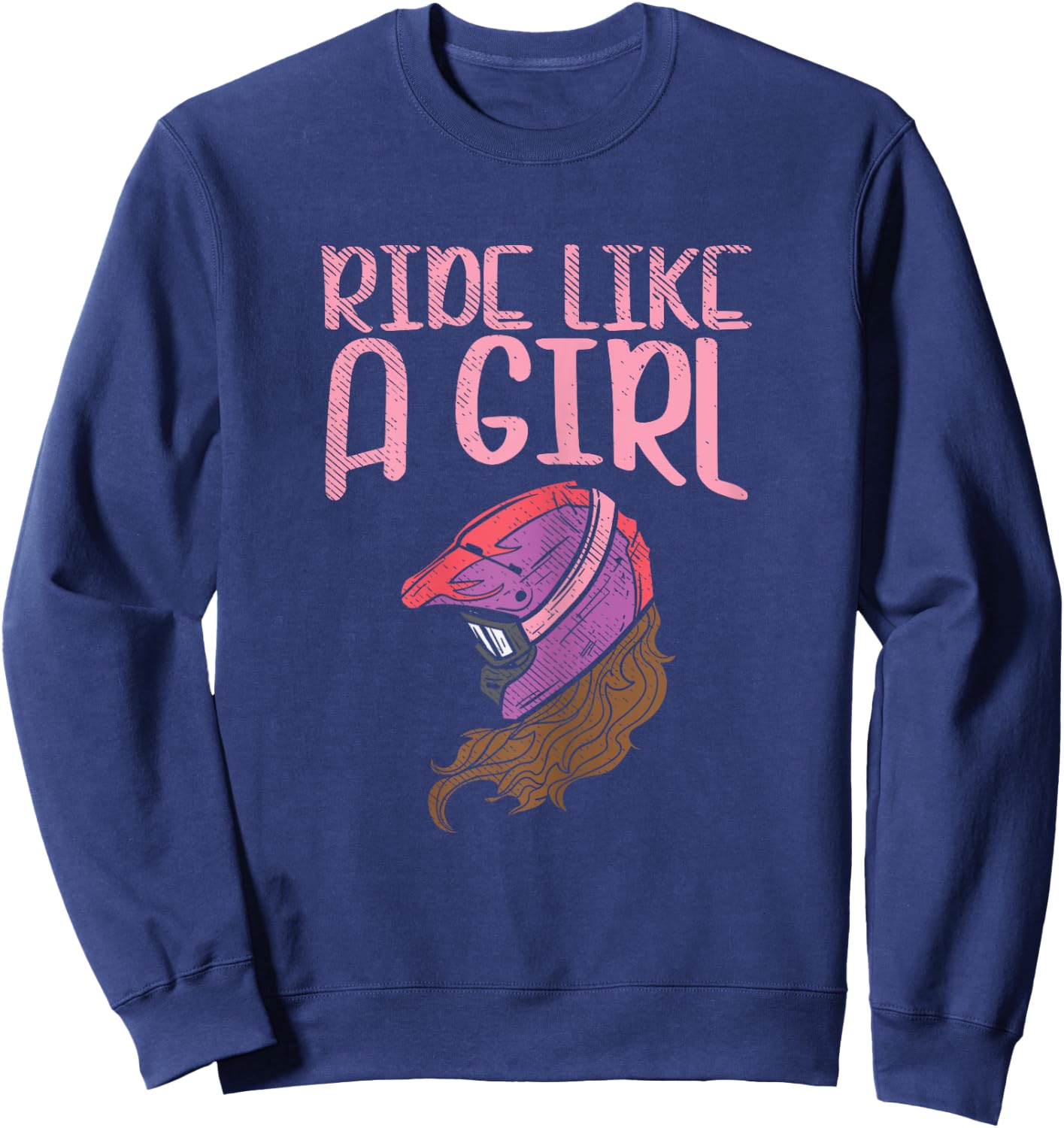 Ride Like A Girl Motocross Dirt Bike Motorcycle Racing Gift Sweatshirt - Sweatshirt | Navy