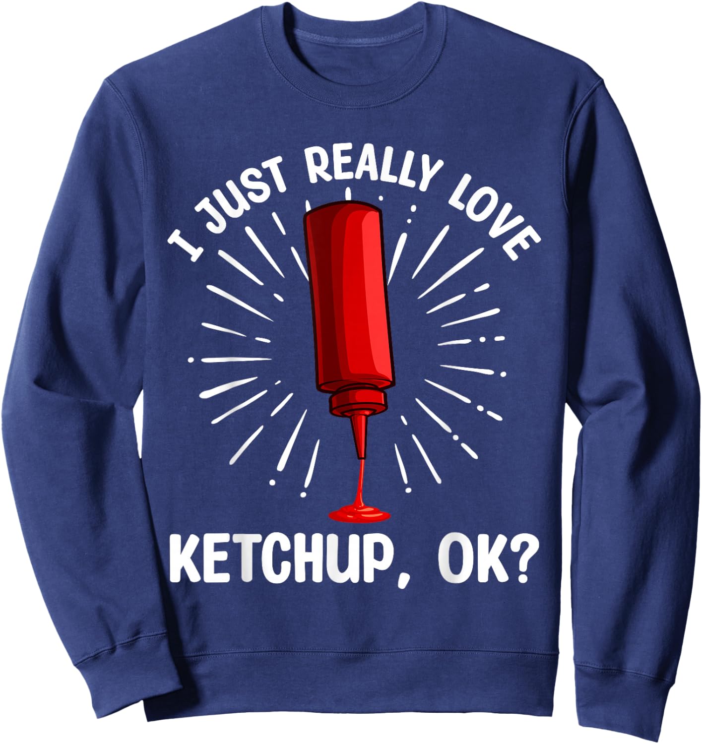Cool Ketchup Art Women Ketchup Themed Ketchup Lover Sweatshirt - Sweatshirt | Navy