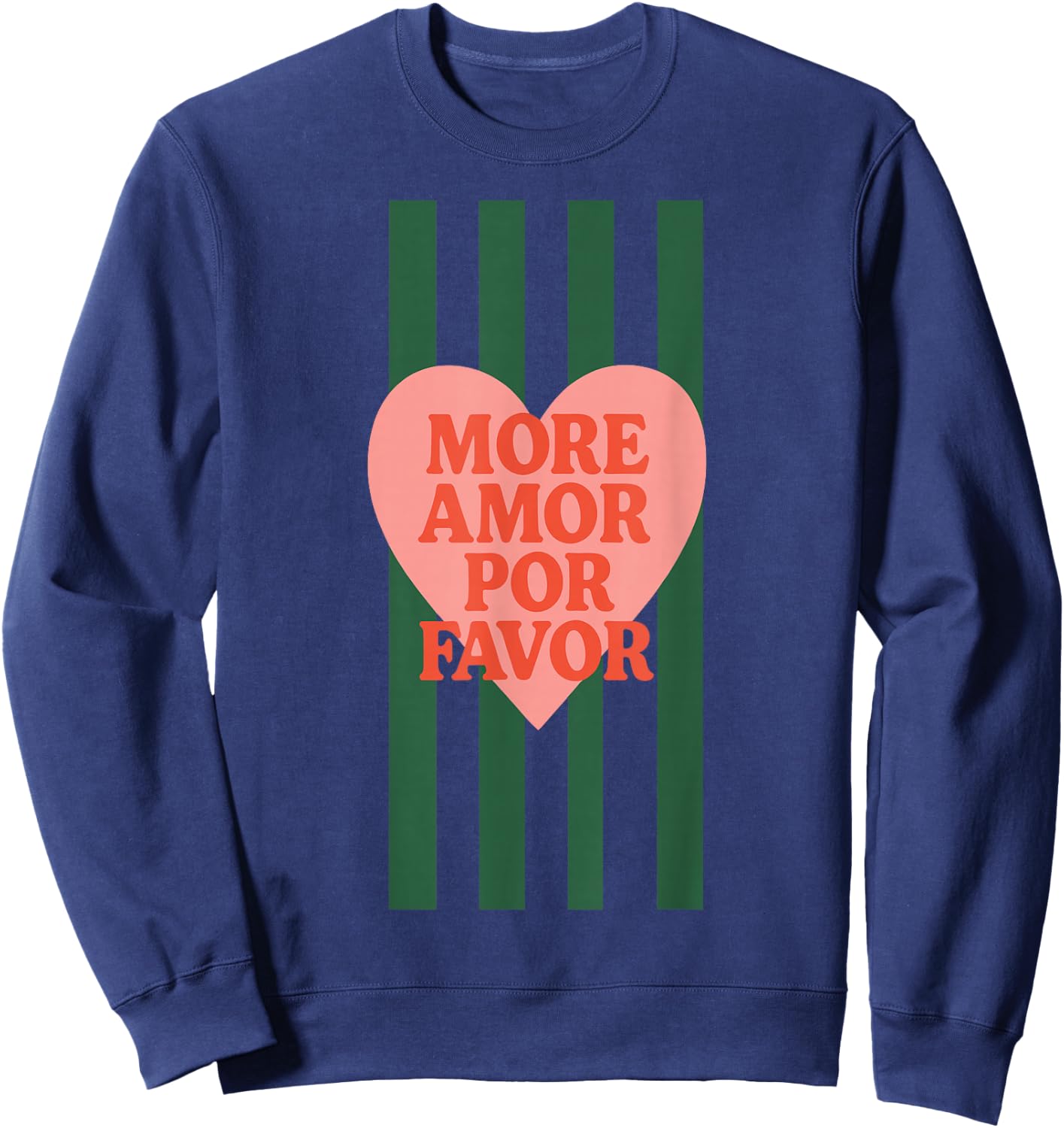 Plus Amor Por Favor Citation d'amour Latin Espagnol Sweatshirt - Sweatshirt | Navy