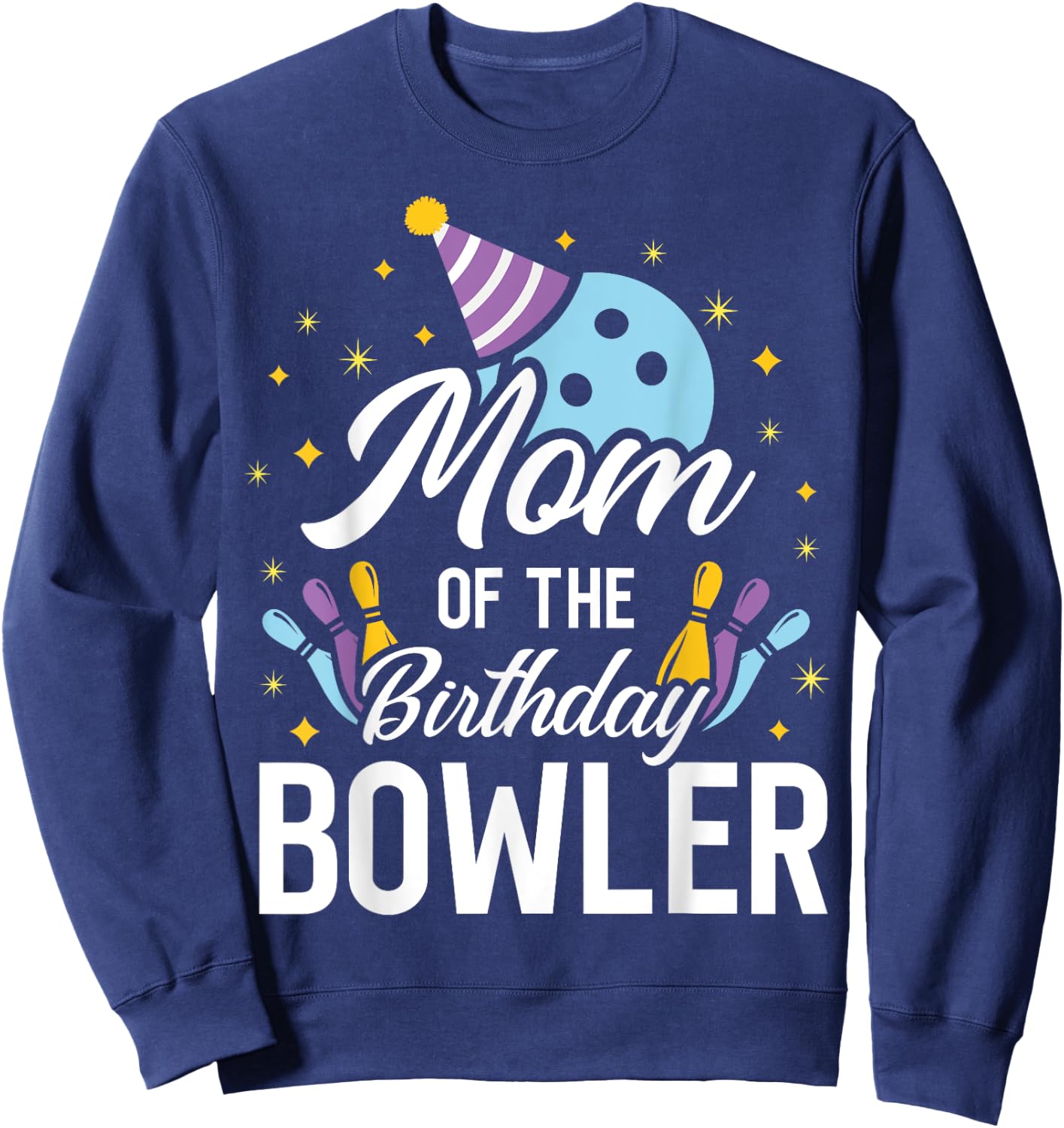 Mom Of The Birthday Bowler Bowling Party Matching Family Sweatshirt - Sweatshirt | Navy