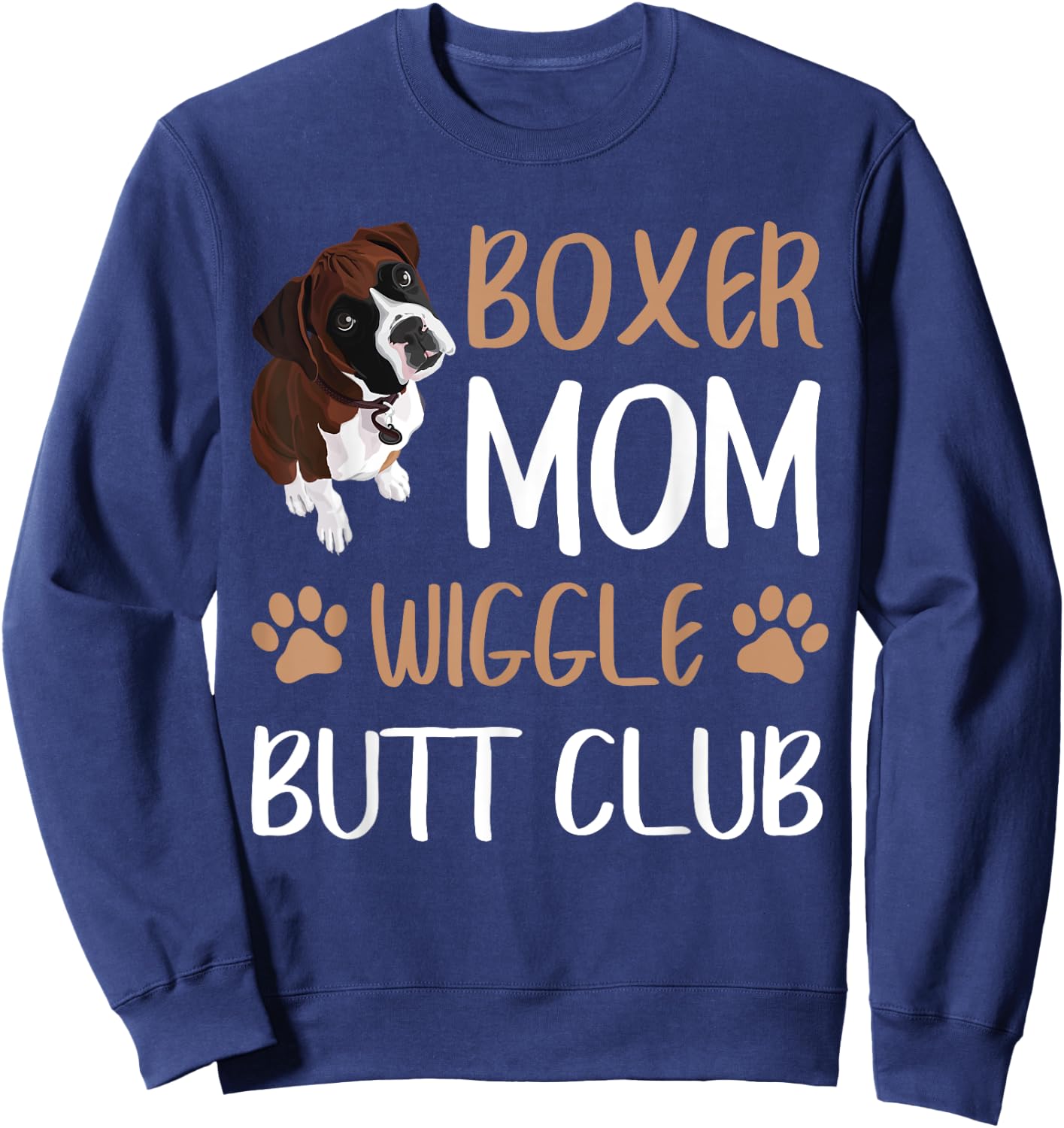 Boxer Mom Wiggle Butt Club Dog Lover Sweatshirt - Sweatshirt | Navy