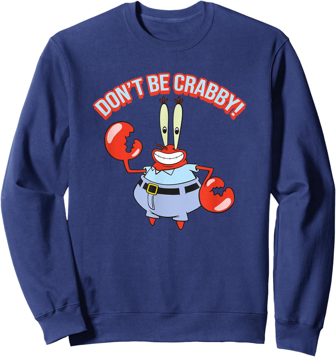 Mademark x SpongeBob SquarePants - Mr. Krabs - Don't be Crabby Sweatshirt - Sweatshirt | Navy