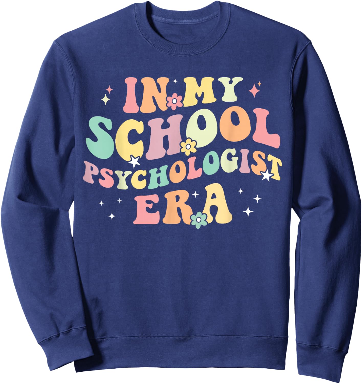 in My School Psychologist Era Retro Back to School Counselor Sweatshirt - Sweatshirt | Navy