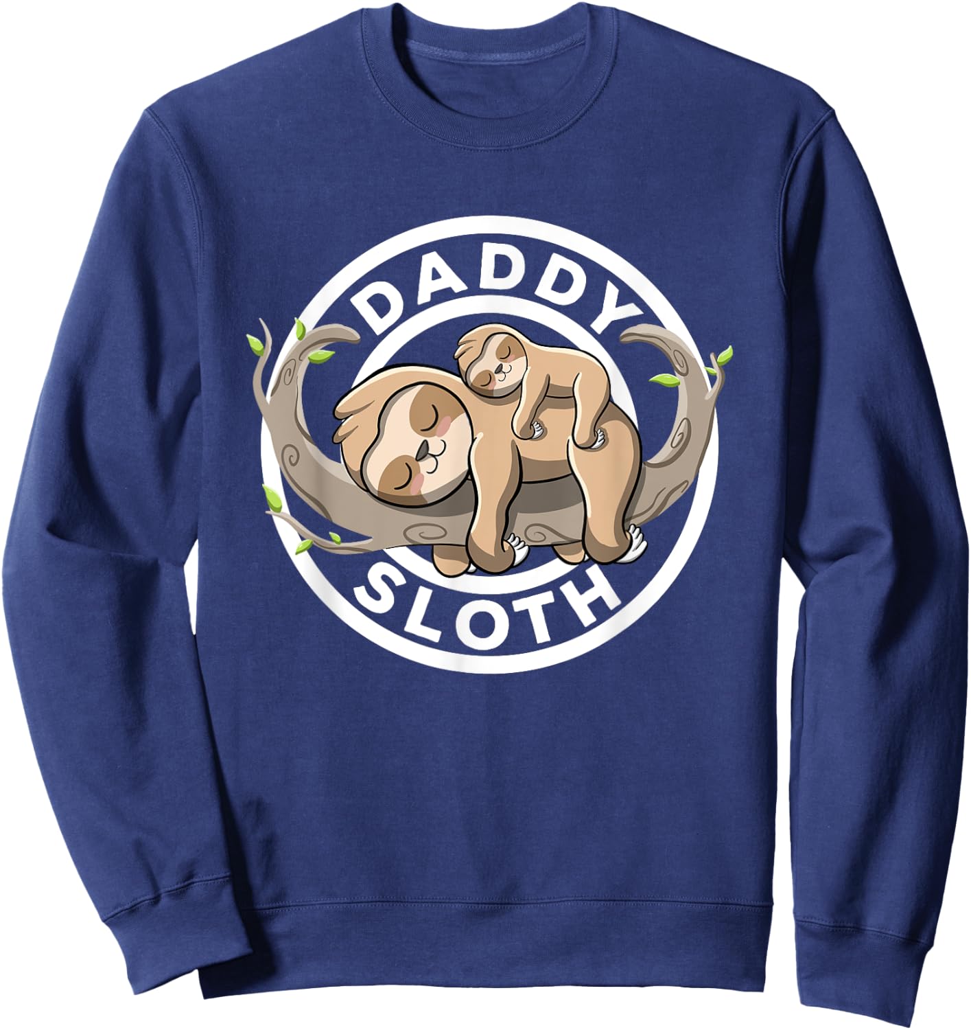 Daddy Sloth Dad Sloth Family Matching Sloth Lover Cute Sloth Sweatshirt - Sweatshirt | Navy