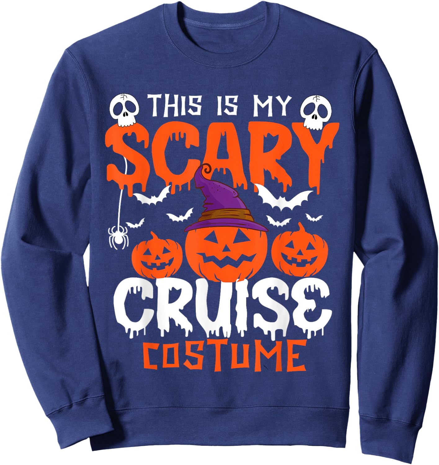 This Is My Scary Cruise Costume Halloween Sweatshirt - Sweatshirt | Navy