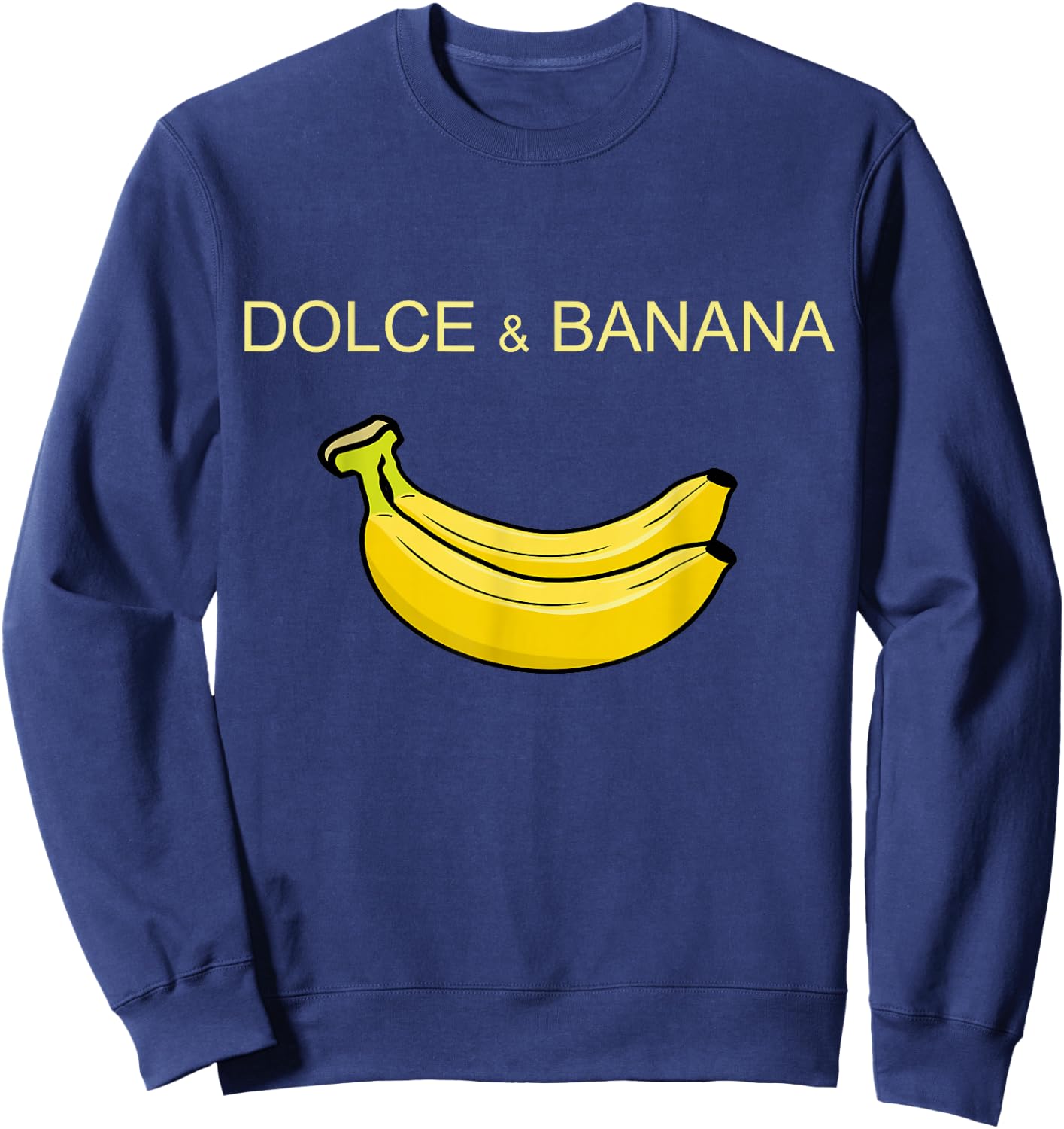 Dolce and Banana Funny Cute Graphic Design Banana Sweatshirt - Sweatshirt | Navy