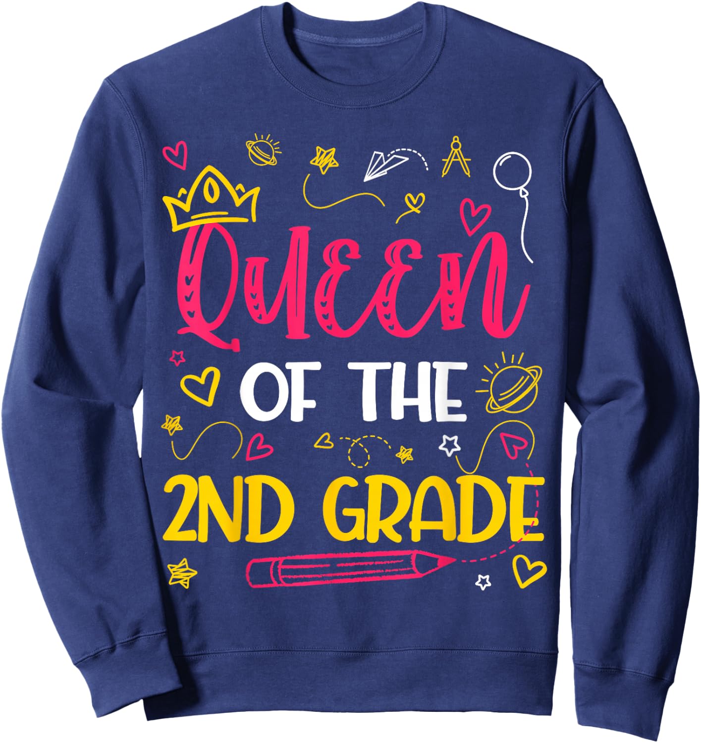 Queen Of 2nd Grade Back To School Second Grade Gifts Girls Sweatshirt - Sweatshirt | Navy