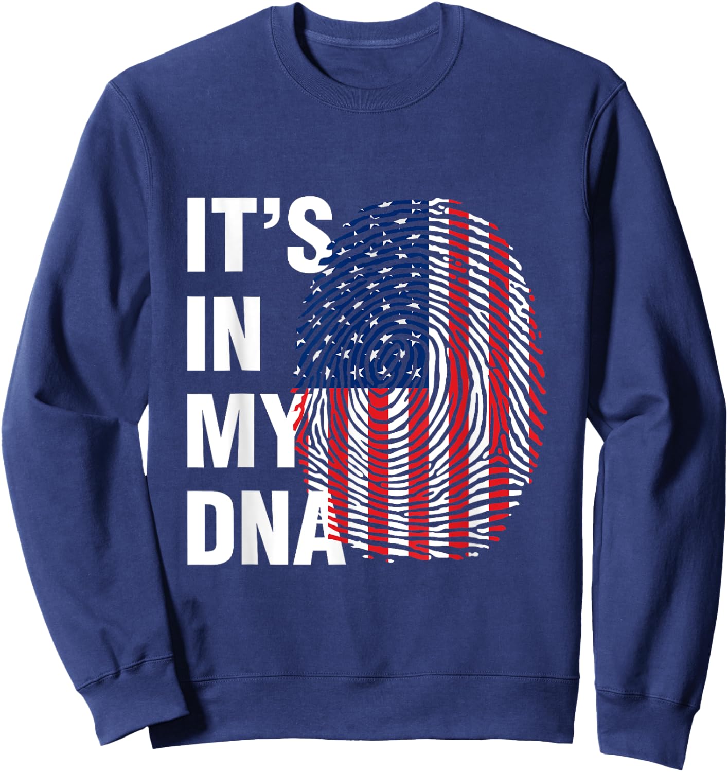 It's in My DNA USA - American Flag Fingerprints Sweatshirt - Sweatshirt | Navy