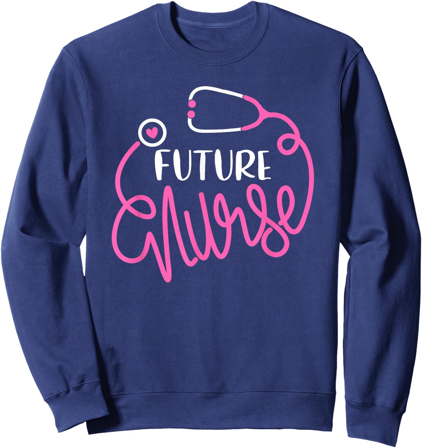 Future Nurse Life Funny Nursing Student Nurse In Progress Sweatshirt - Sweatshirt | Navy